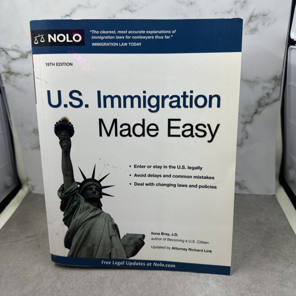 U.S. Immigration Made Easy Ilona Bray 2019 19th Ed Nolo Law 9781413325959